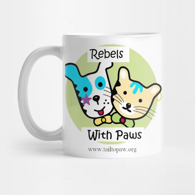 Rebels With Paws by Tail To Paw Animal Support